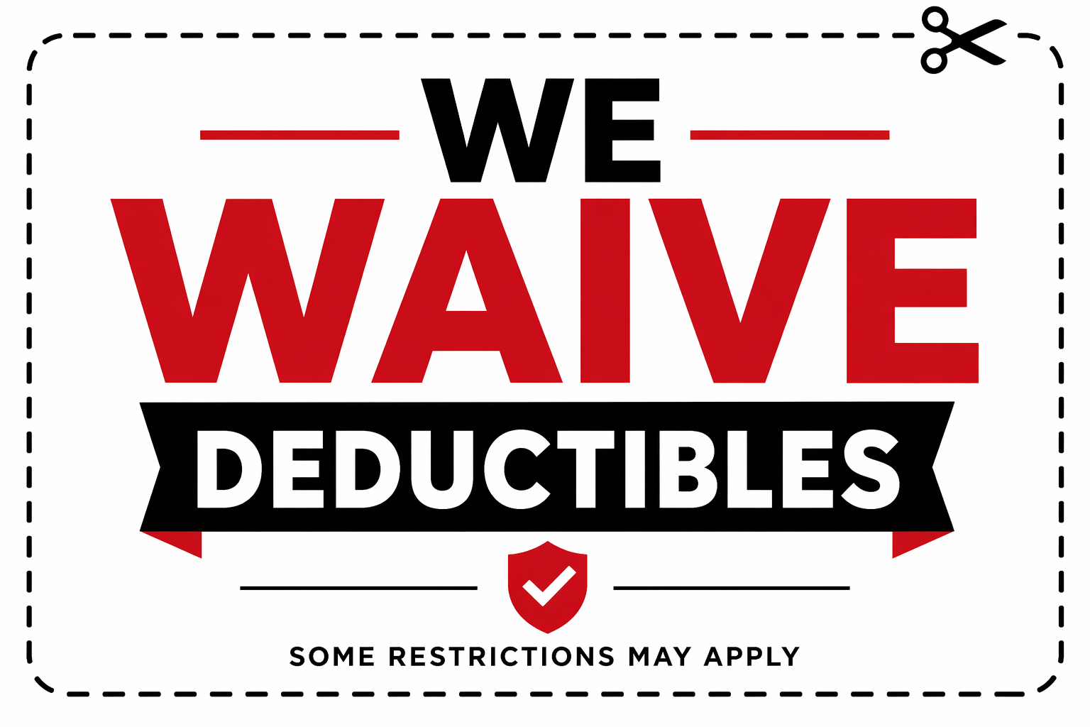 We waive Deductibles Collision Troy MI