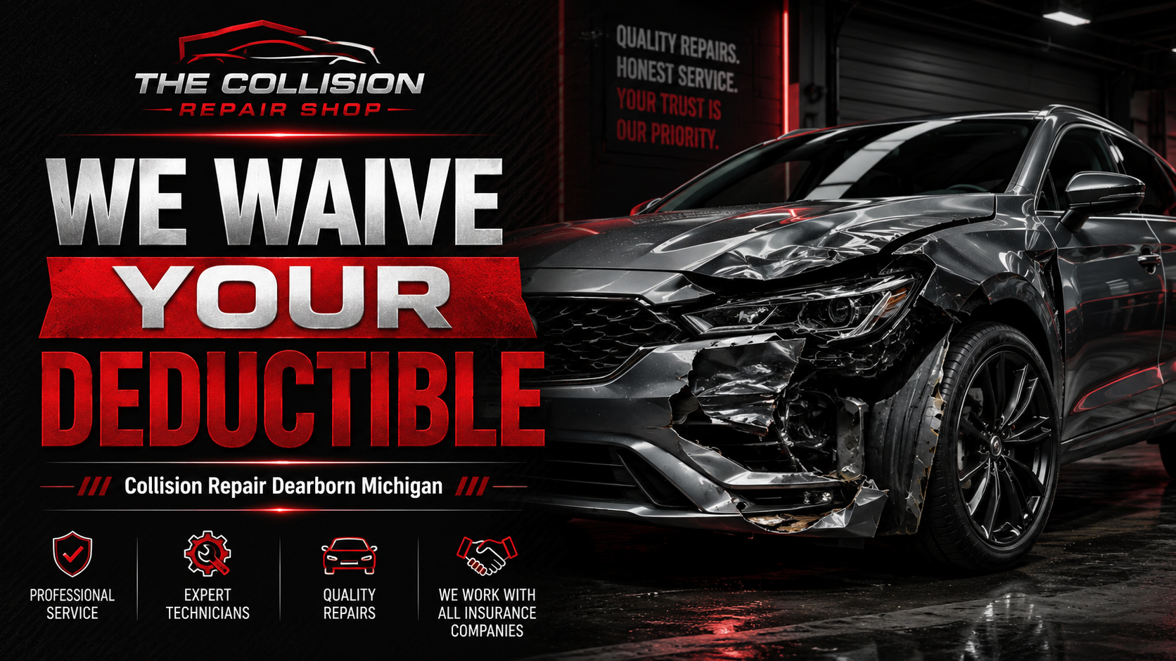 The Collision Repair Shop serving Dearborn Michigan with deductible assistance for qualifying collision repairs