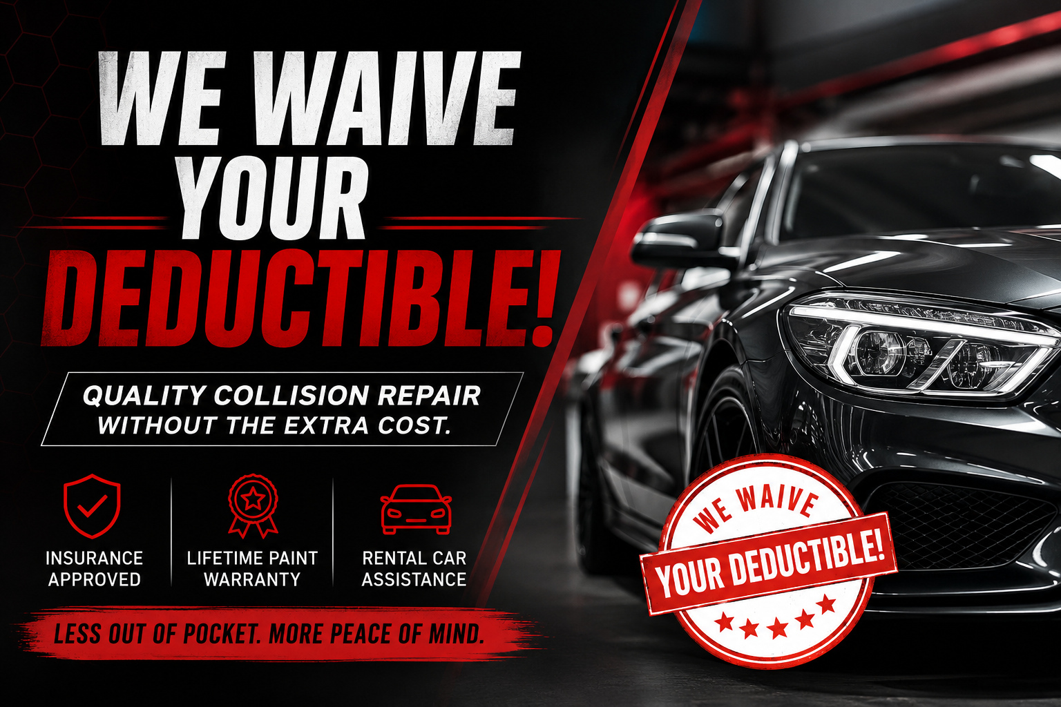 We waive your deductible collision repair promotion serving Warren Michigan
