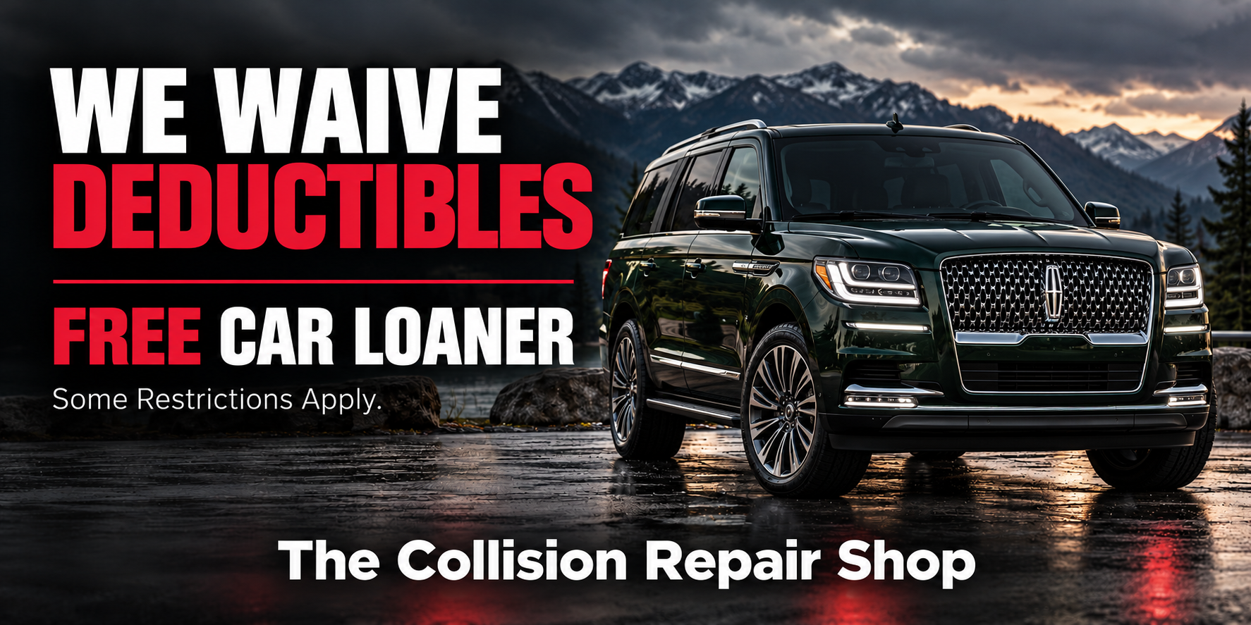 Lincoln deductible waiver and free car loaner offer featuring an emerald Navigator; some restrictions apply