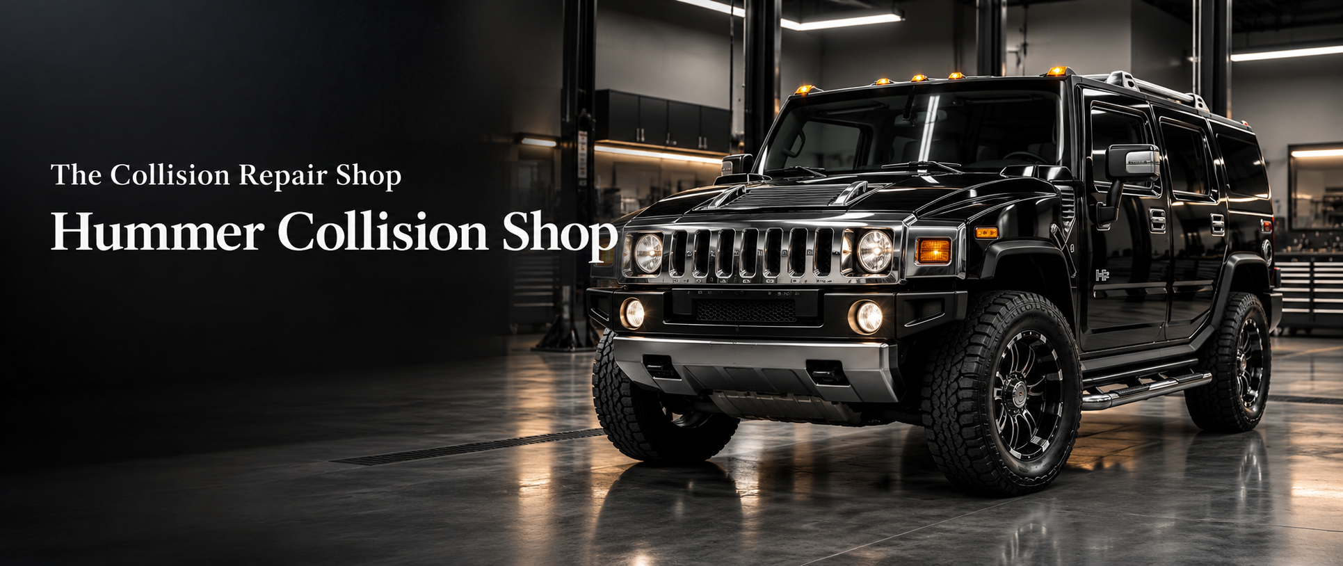 The Collision Repair Shop Hummer Collision Shop banner featuring a black Hummer H2