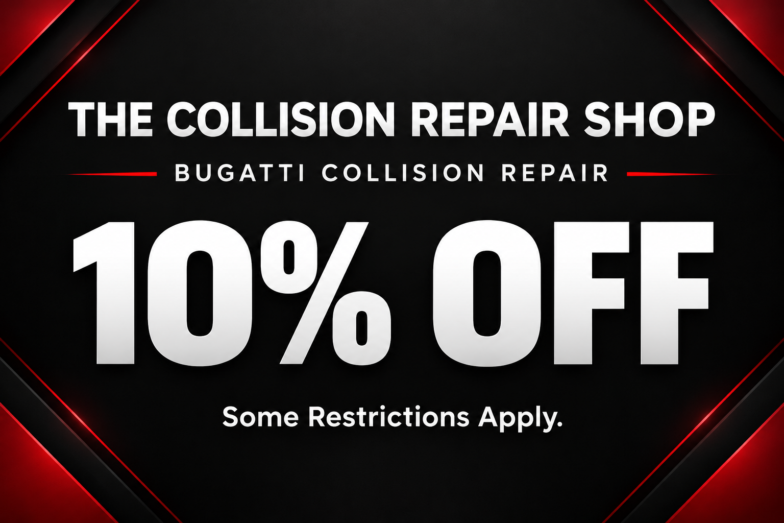 The Collision Repair Shop Bugatti collision repair 10 percent off coupon